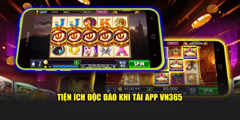 Tiện ích độc đáo khi tải app VN365